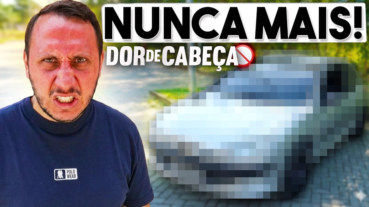 ESSE CARRO QUASE ME FALIU🤬 Virou um pesadelo...