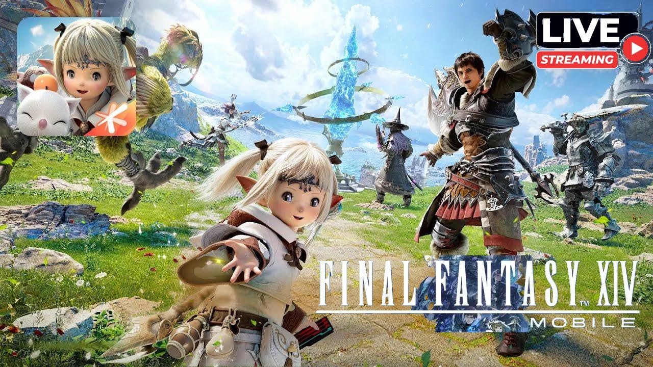 Final Fantasy XIV Mobile [English] Game Livestream