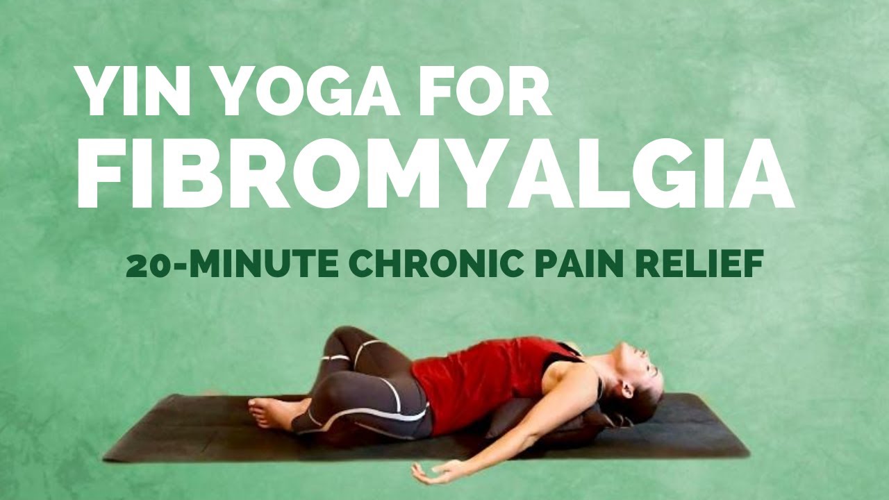 Yin Yoga for Fibromyalgia - 20 Min Gentle Stretches for Chronic Pain Relief