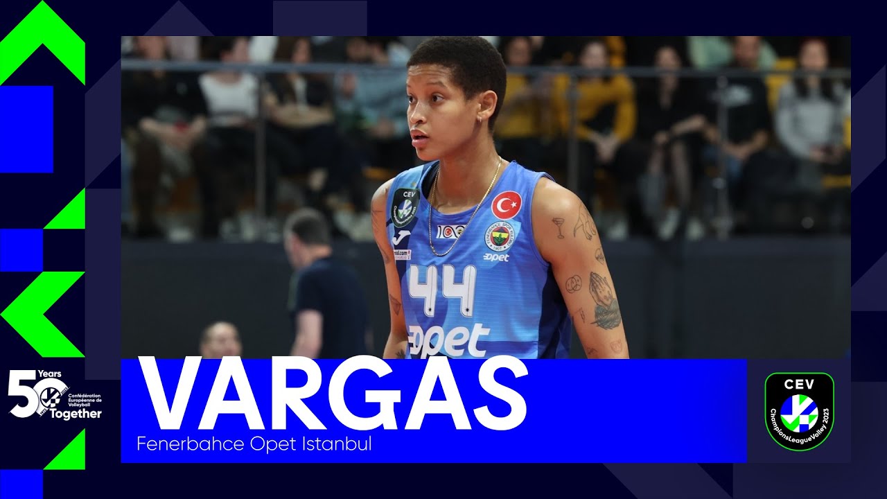 Fenerbahce's Melissa Vargas I MVP Performance vs Vakifbank Istanbul I Semifinals #clvolleyw