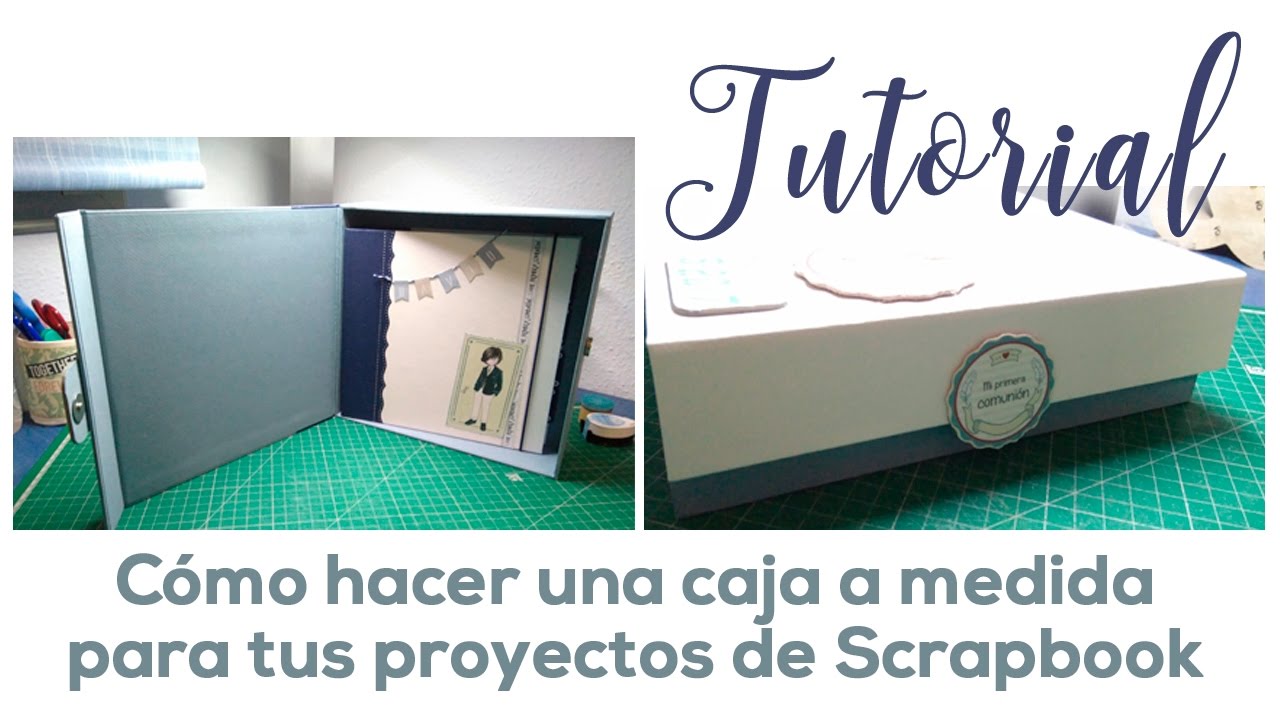 Cómo hacer una caja para tus proyectos de Scrapbook