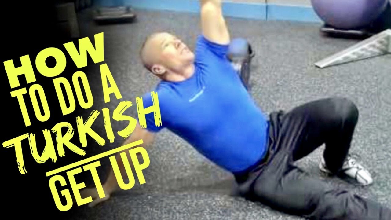 How to Do The Turkish Get Up Exercise: