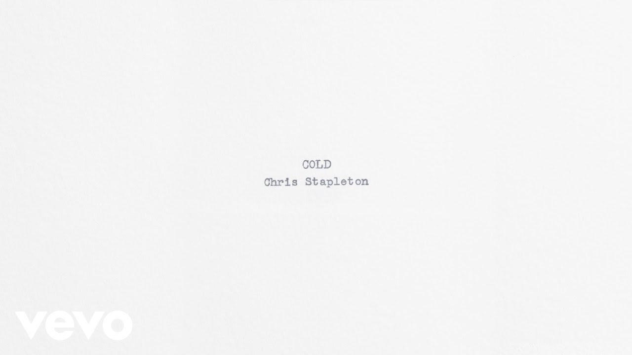 Chris Stapleton - Cold (Official Audio)