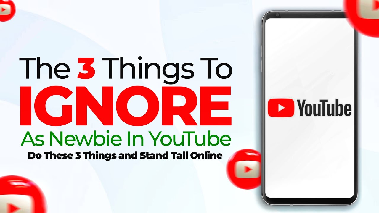 How To Focus As a Newbie On YouTube(The 3 Things You Need to Ignore While Starting) #newbieguide