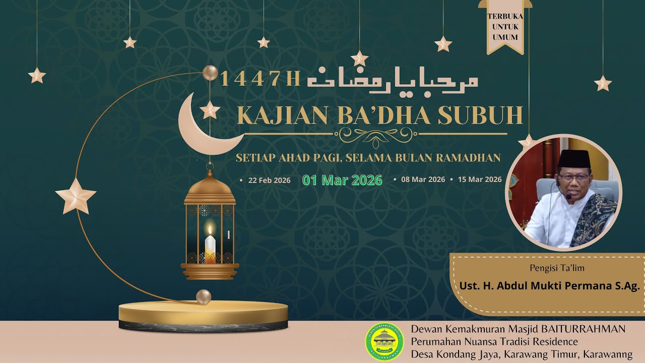 Kajian Ba'dha Subuh Spesial Ramadhan #2 Masjid BAITURRAHMAN Nuansa Tradisi Residence