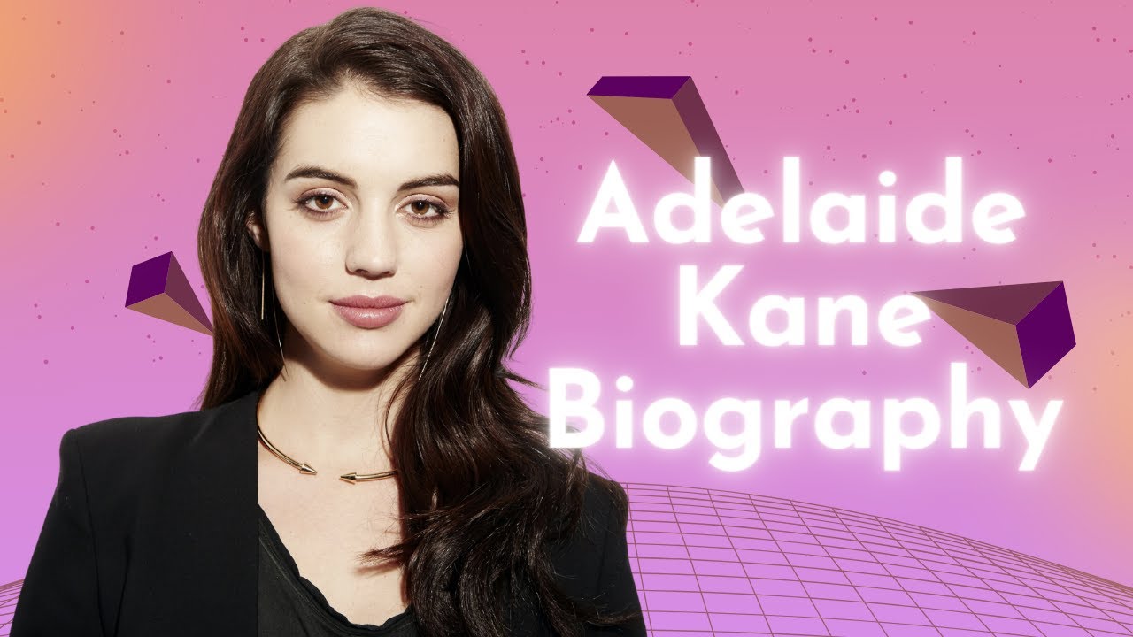 Adelaide Kane Biography, Career, Personal Life