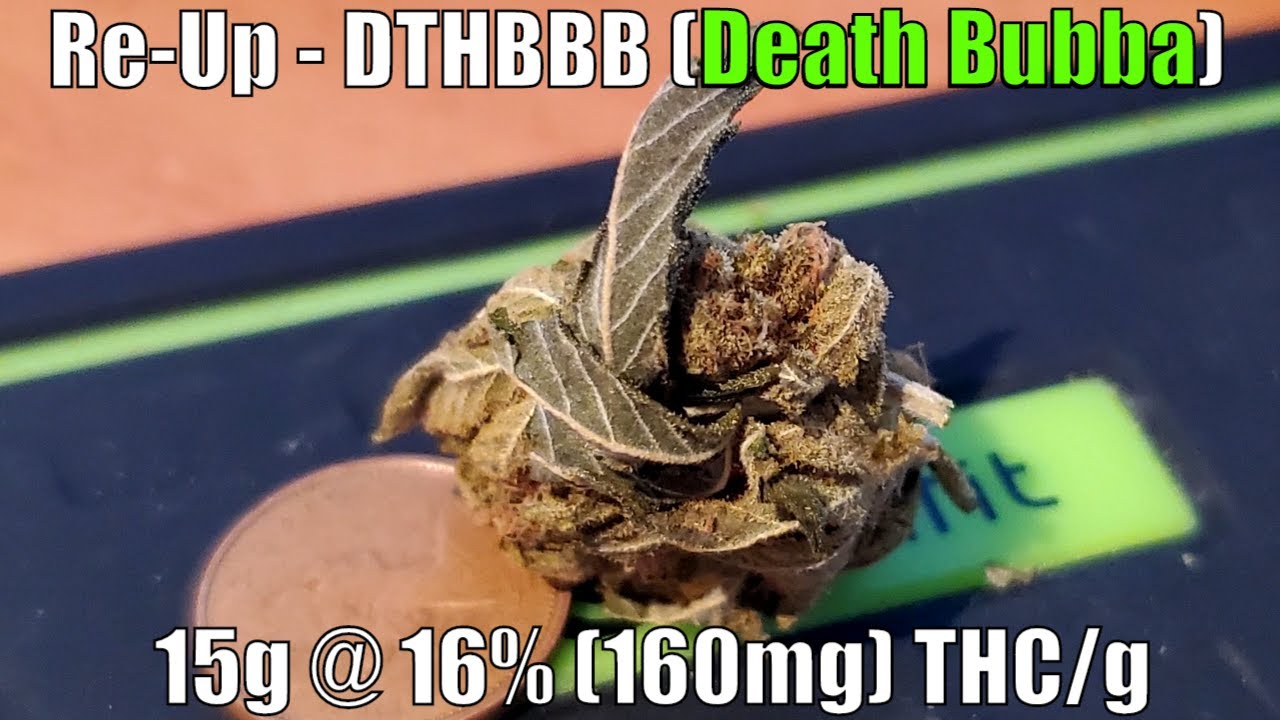 Re-Up - DTHBBB Unboxing Review - 15g @ 16% (160mg) THC/g (+Extreme Closeups)