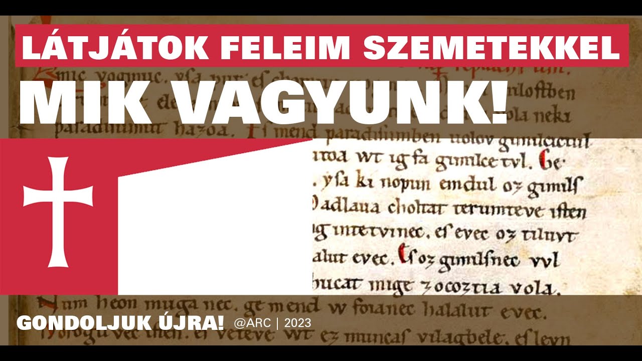 A legkorábbi magyar írásos szöveg 1192-1195-ből. Látjátok feleim szemetekkel... Ősmagyar.
