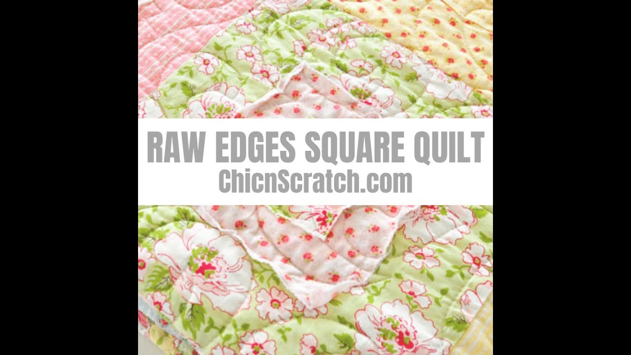 How to make a Raw Edges Square Quilt