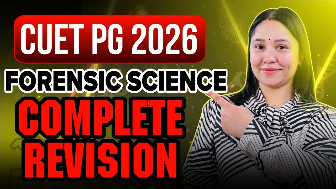 Complete CUET PG Forensic Science Revision 2026 | Diksha Sharma | Forensic Science