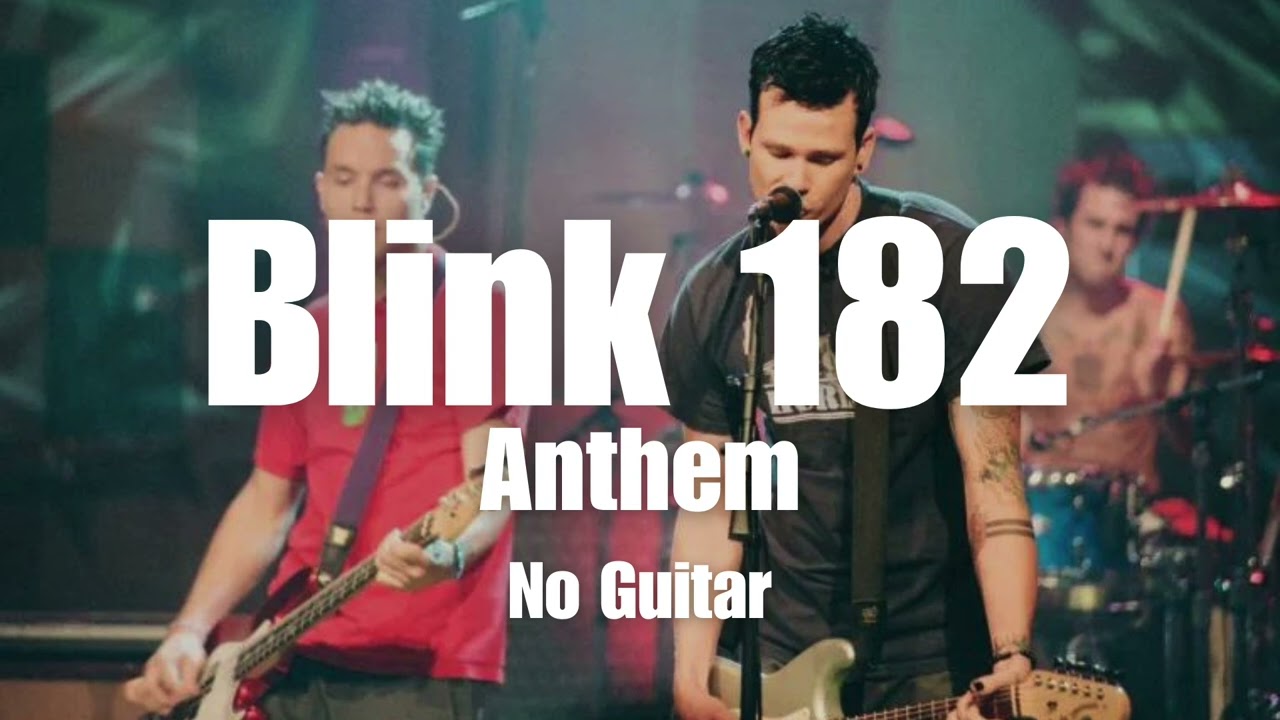 Anthem | Blink 182 backing track (NO GUITAR)