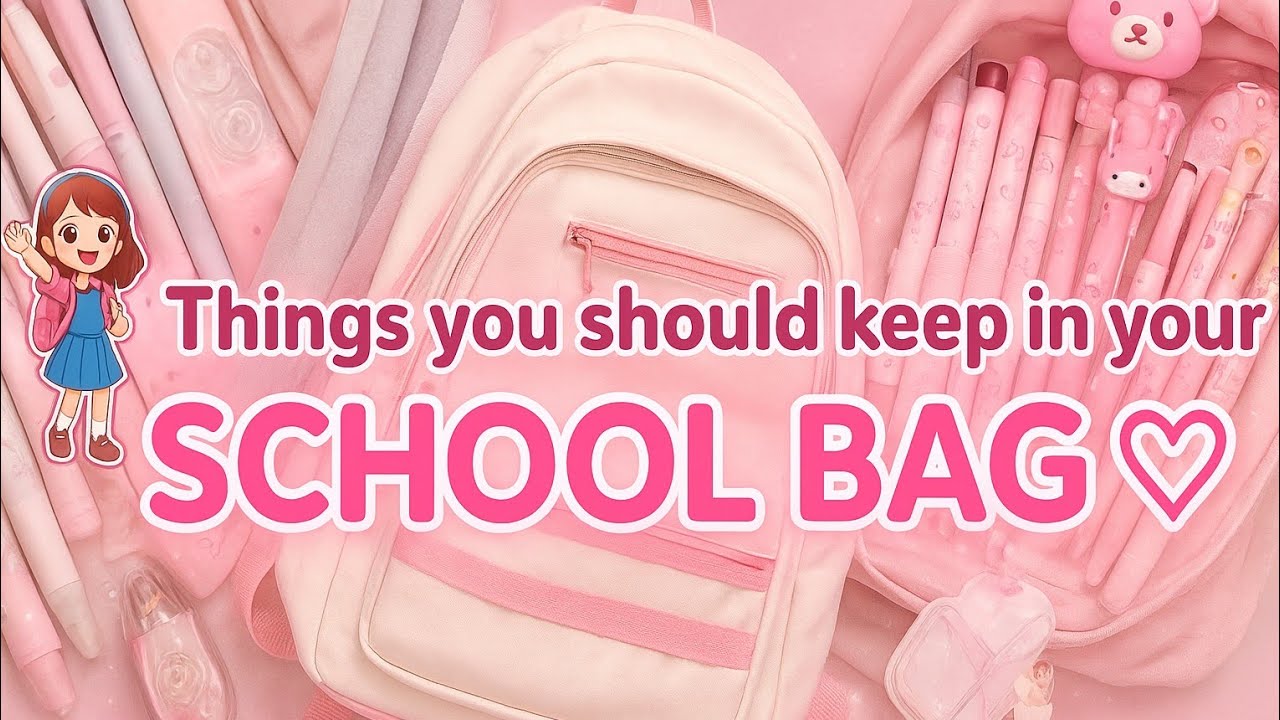 What Every Girl Needs in Her Backpack 💼✨ | Must-Have Essentials 2025