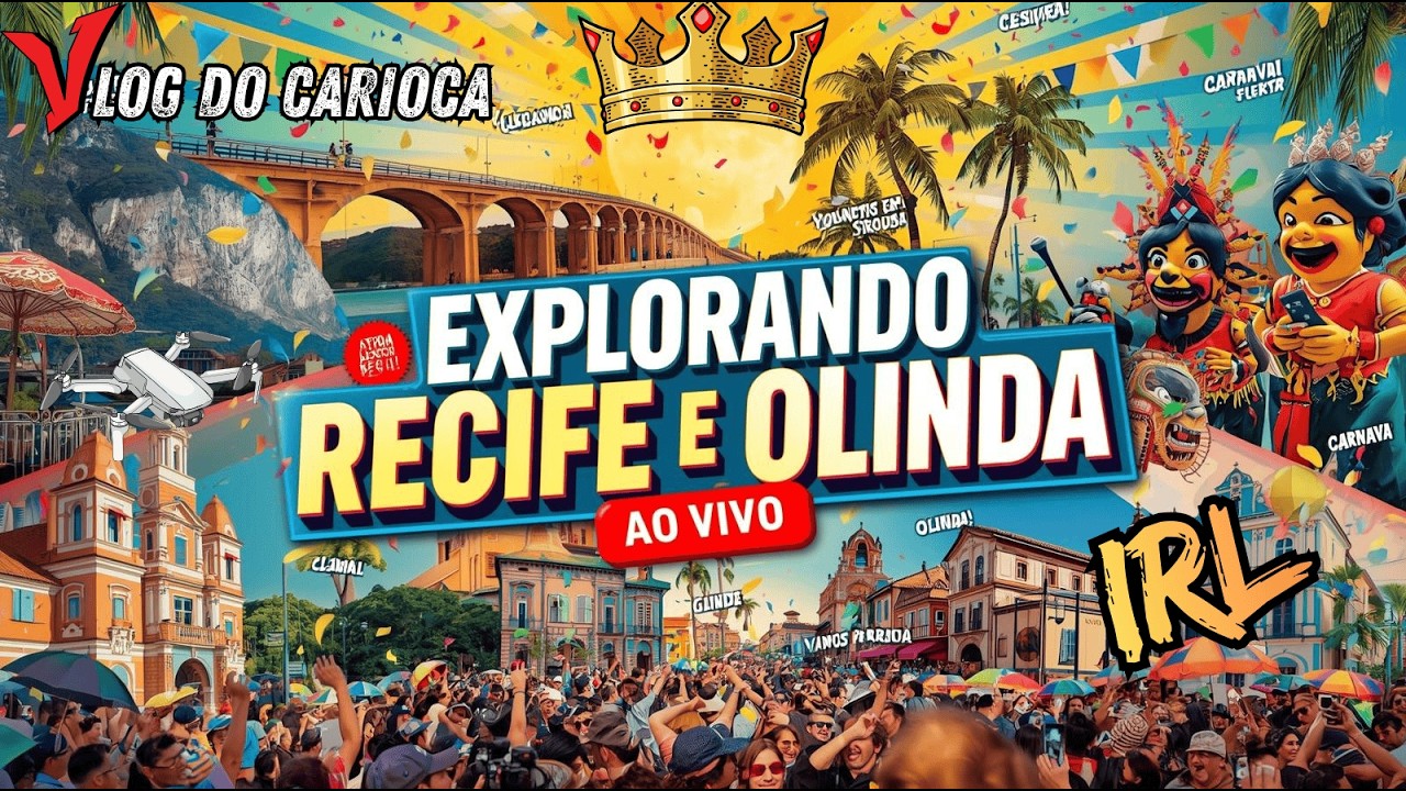 🟢AO VIVO IRL: 👑 🇧🇷em RECIFE e OLINDA! Do Recife Antigo ao Centro Histórico de Olinda #recife #olinda