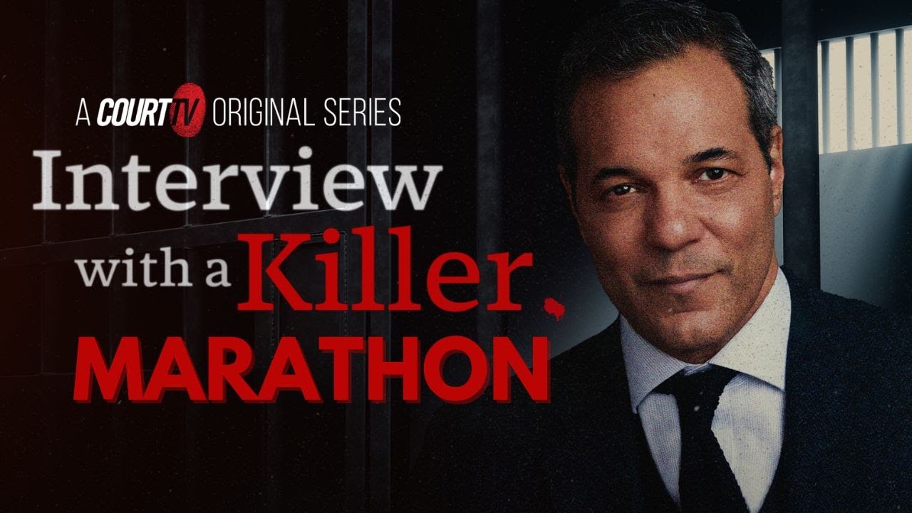 MARATHON: Interview With A Killer Season 3 | Court TV Original