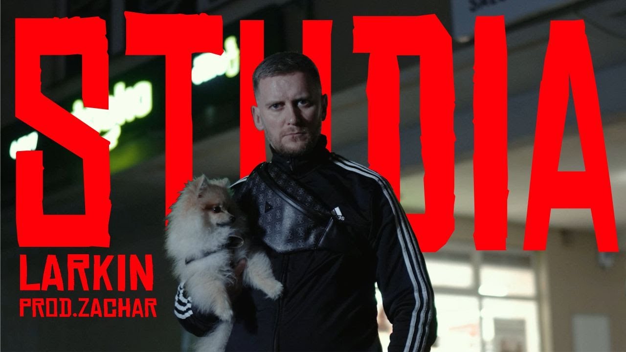 Larkin - Studia (prod. Zachar) / XX / VIDEO