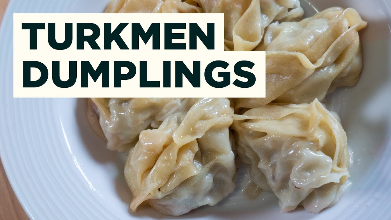 Manti Recipe - Lamb Dumplings from Turkmenistan