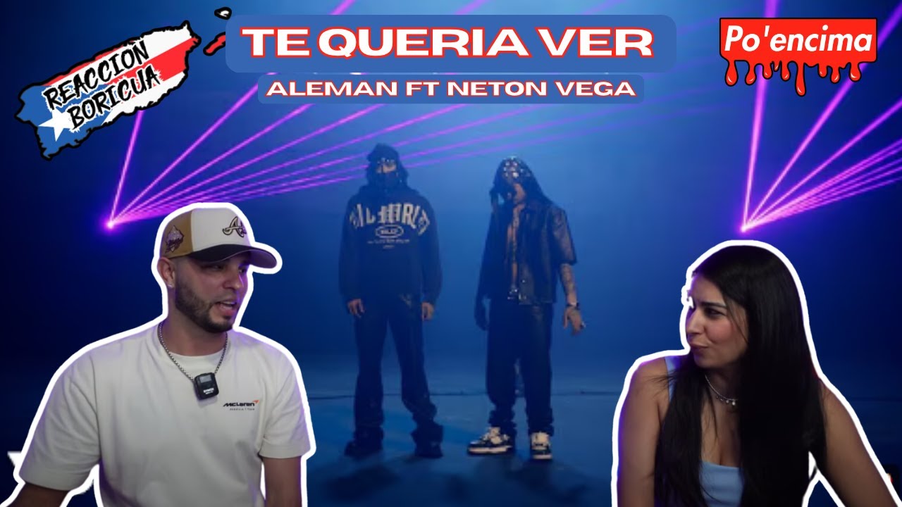 Alemán, Neton Vega - Te Quería Ver (reaccion)
