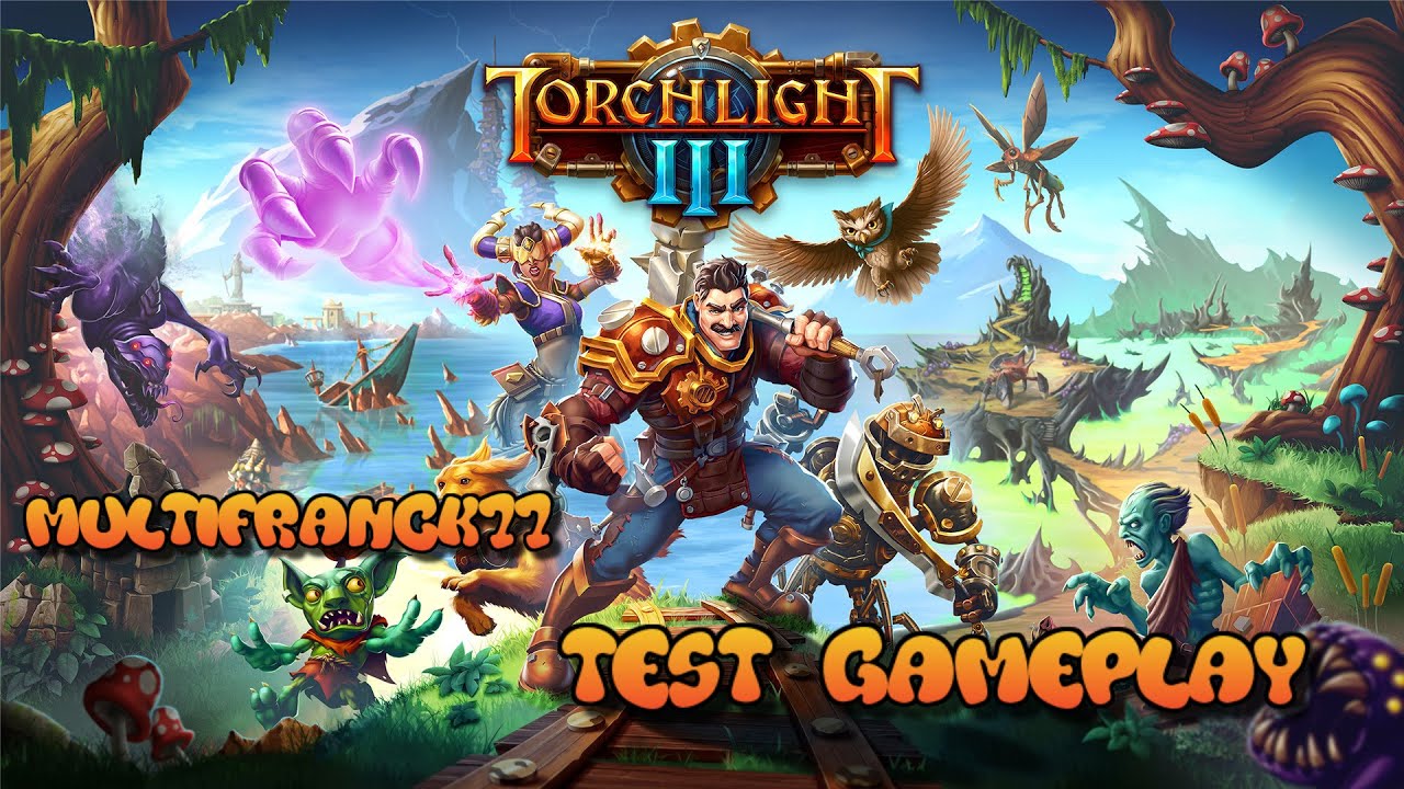TORCHLIGHT 3 TEST GAMEPLAY XBOX SERIE X.🇫🇷🎮🤖🦊🔫
