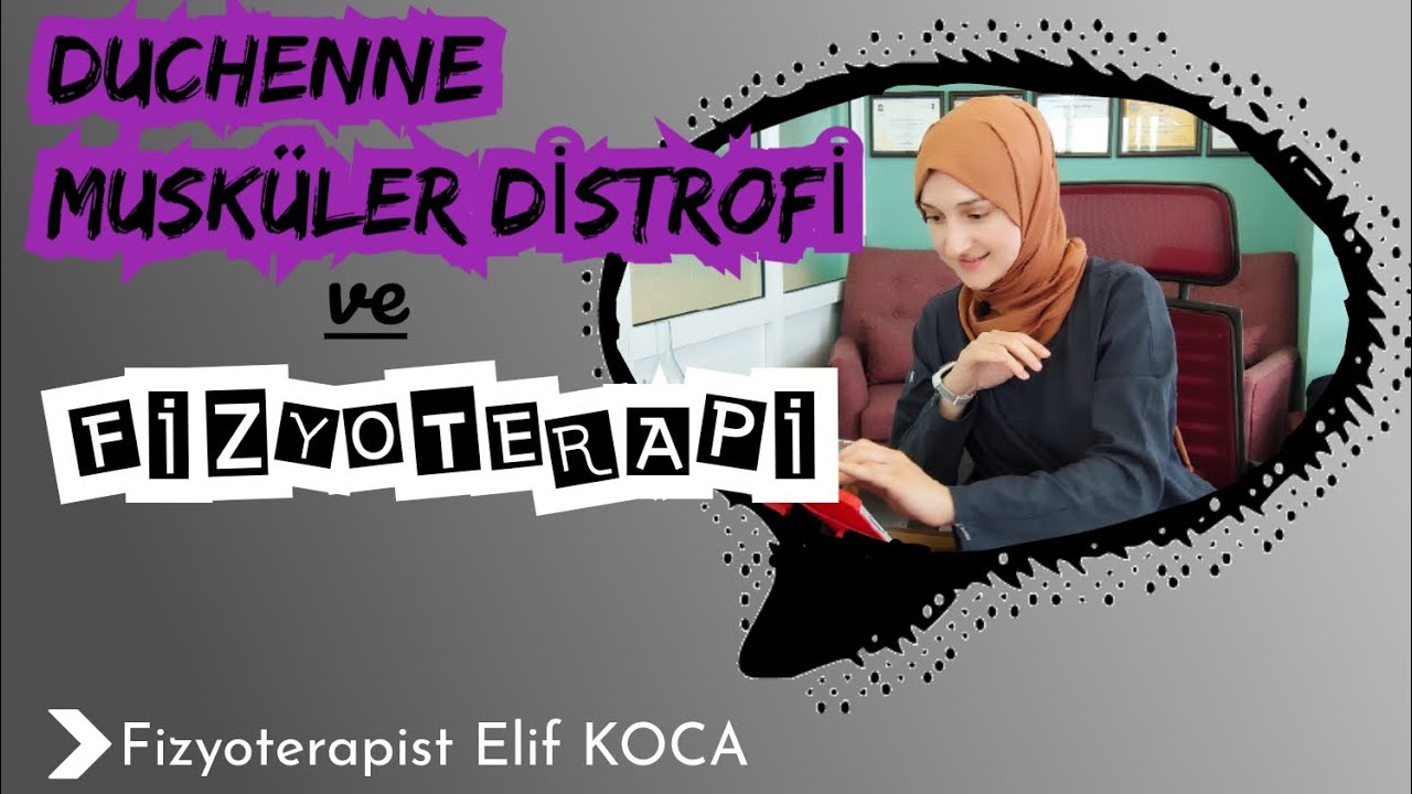 DUCHENNE MUSKÜLER DİSTROFİ ve FİZYOTERAPİ #duchenne #kashastaligi #hipotonbebek