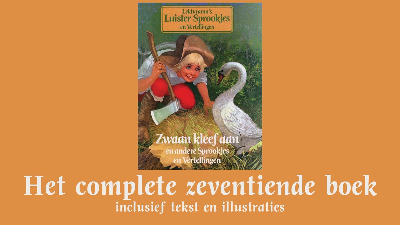 Zwaan kleef aan - Het complete zeventiende boek - Lekturama Luistersprookjes en Vertellingen