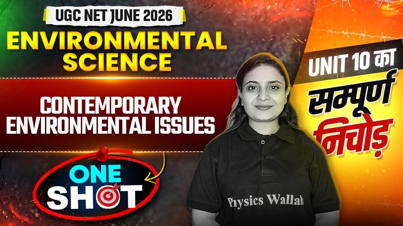 UGC NET Environmental Science | UGC NET EVS One shot Unit 10 Contemporary Environmental Issues