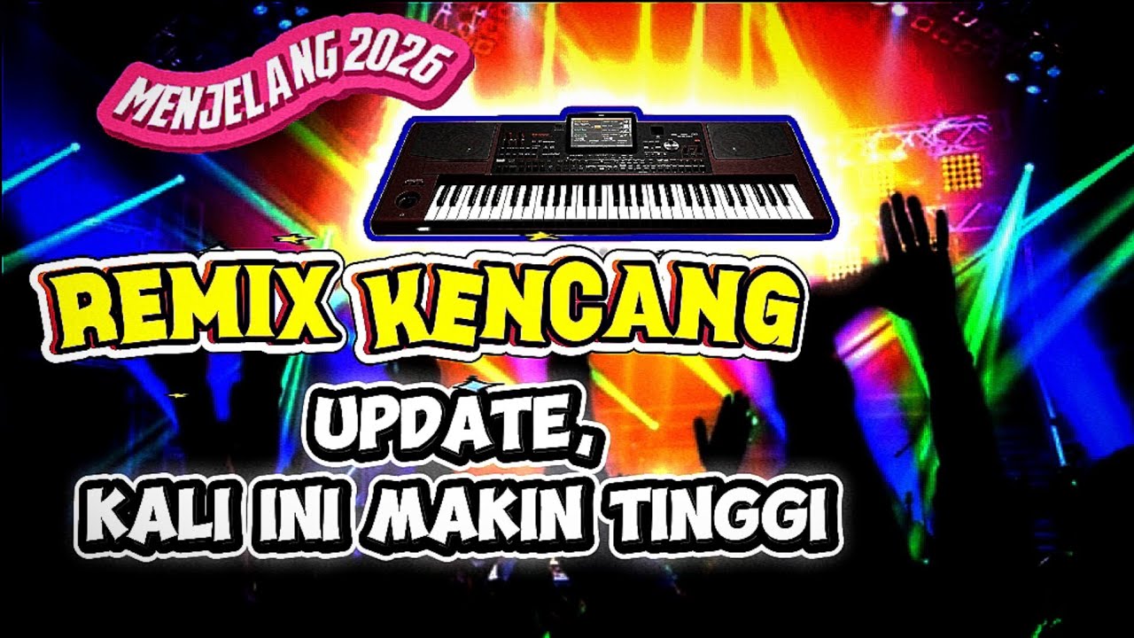 Remix keyboard kali ini makin kencang lagi nih, siap2 batt oleng