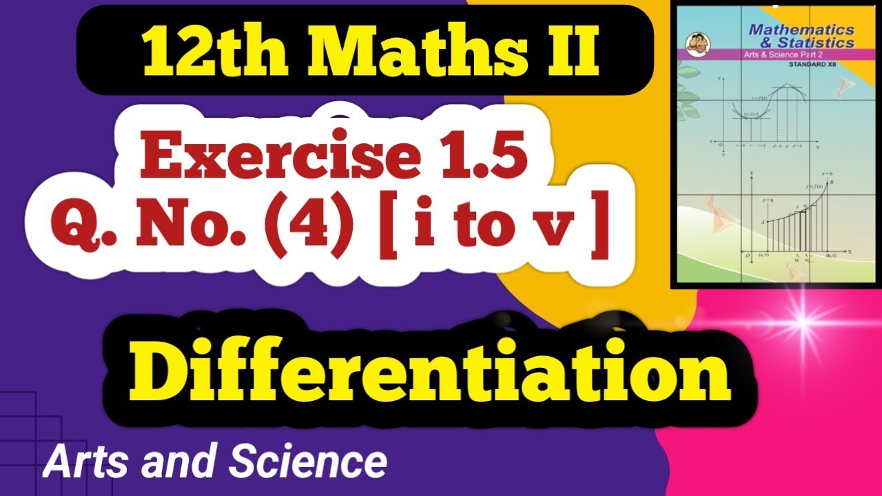 Class 12 Maths  Differentiation Exercise 1.5 Q No (4) [ i to v ]