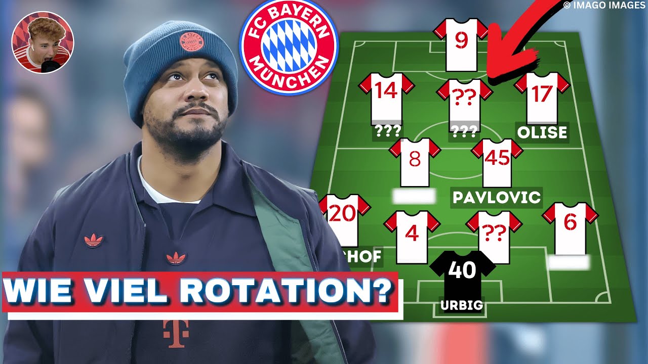 Wie viel ROTIERT Kompany? So spielt Bayern gegen Augsburg