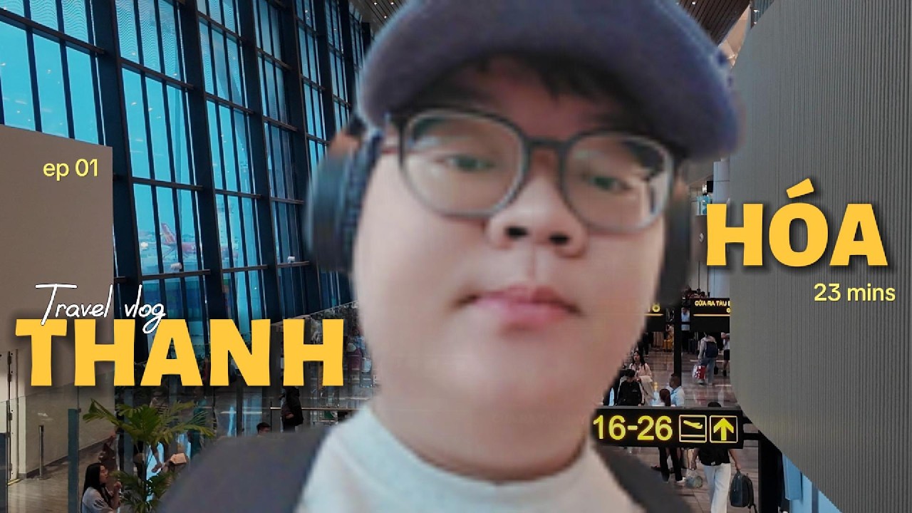 VLOGs1 - Thanh Hóa 01: 5 tiếng chờ đợi ở Phòng Chờ Bông Sen Vàng và đồ ăn Hạng Thương Gia có ngon?