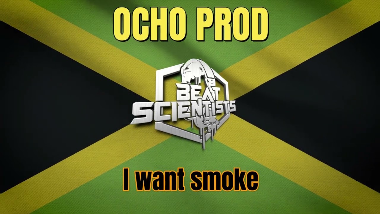 OCHO PROD - I want smoke  [Reggae #BT35] INSTRUMENTALS 2022