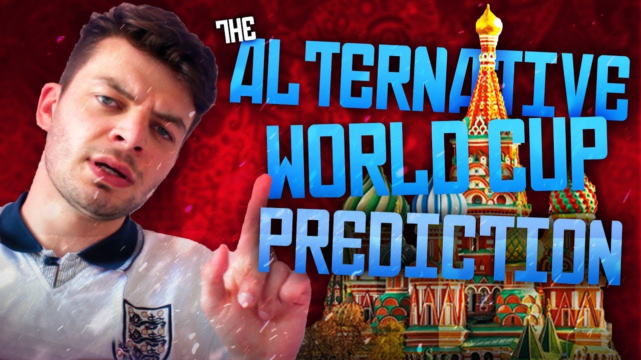 THE ALTERNATIVE RUSSIA WORLD CUP PREDICTION 2018!!!