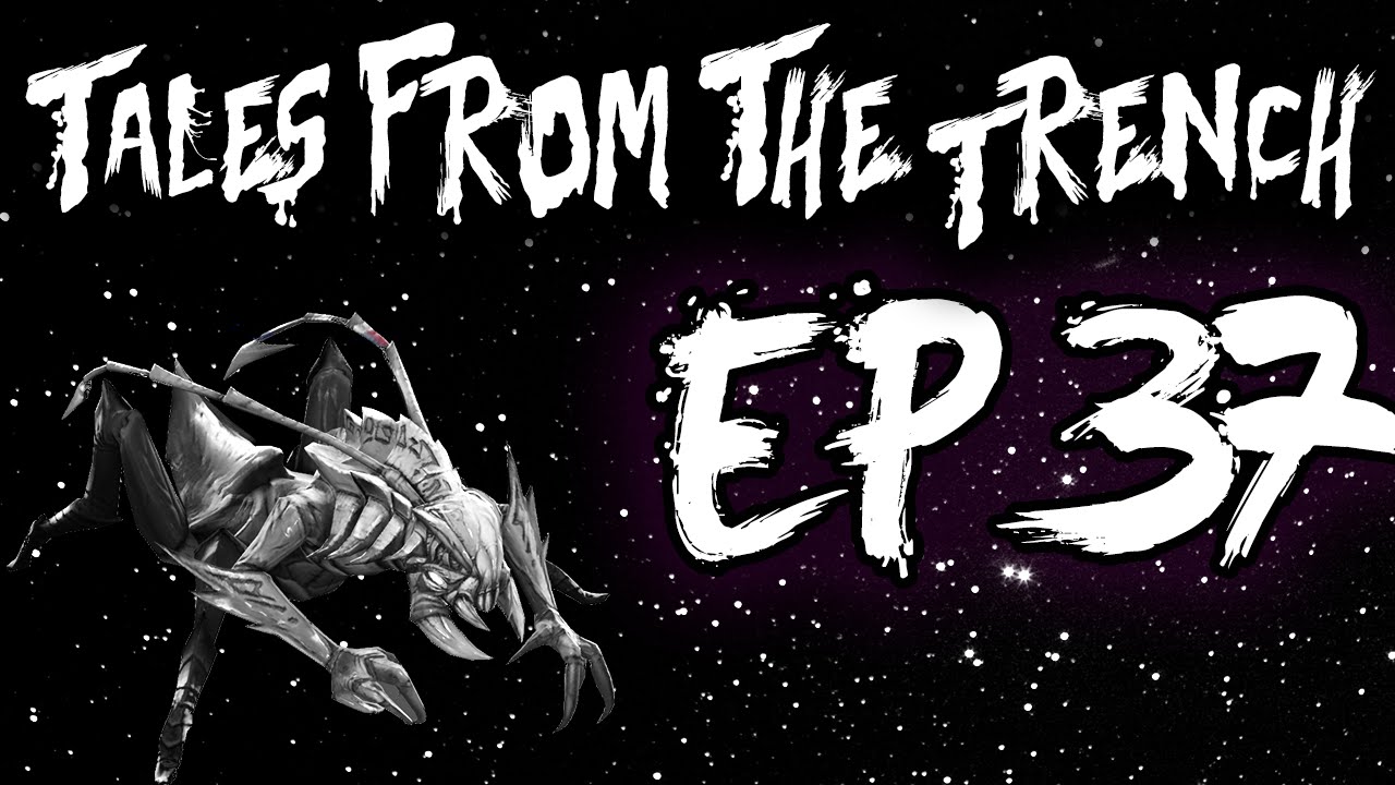 Tales from the Trench - Episode 37