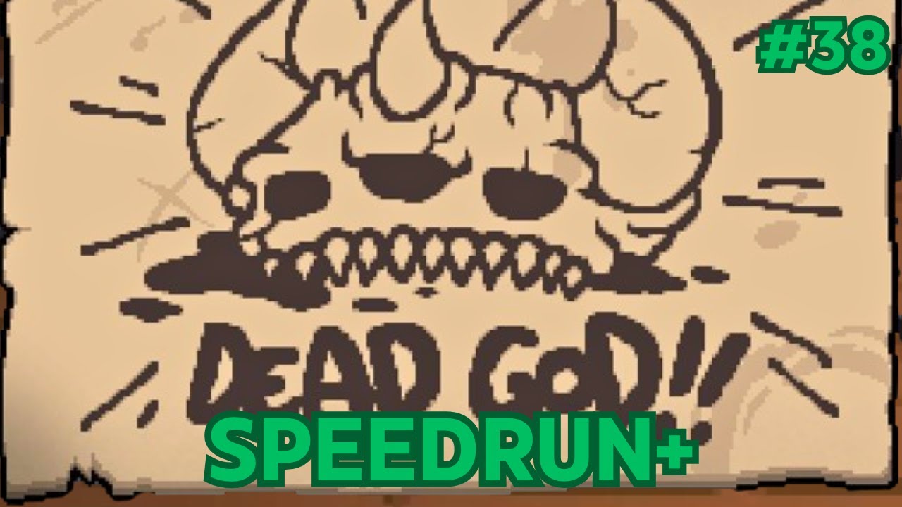 DEADGOD% PLUS Speedrun (Episode 38) | The Binding of Isaac: Repentance Plus