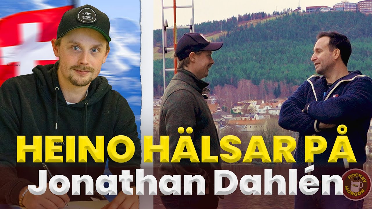 Heino Hälsar På Jonathan Dahlén | Om gulddrömmarna med Timrå och de tunga åren i Nordamerika