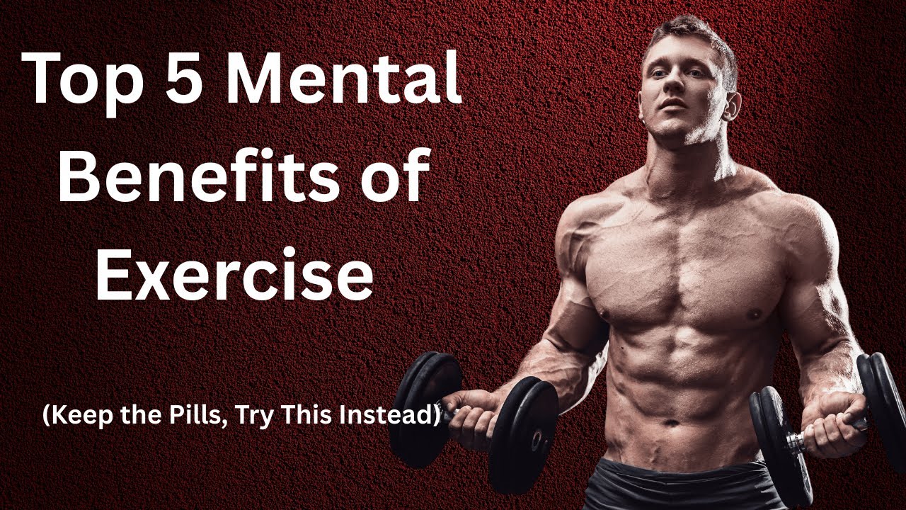 Top 5 Mental Benefits of Exercise   #MentalHealth #ExerciseBenefits #MindBodyConnection