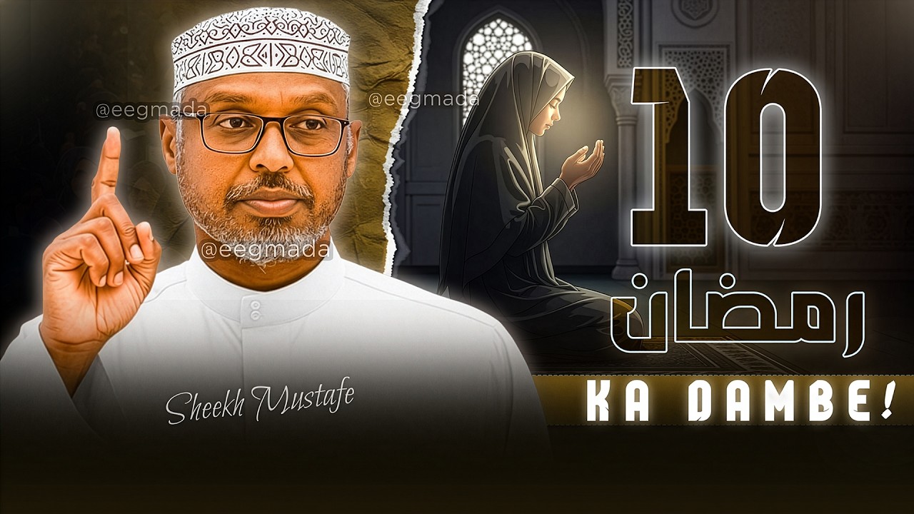 ka faaideyso ☝️ 10-ka dambe - Sheekh Mustafe - Ramadaan 2026 - @eegmada