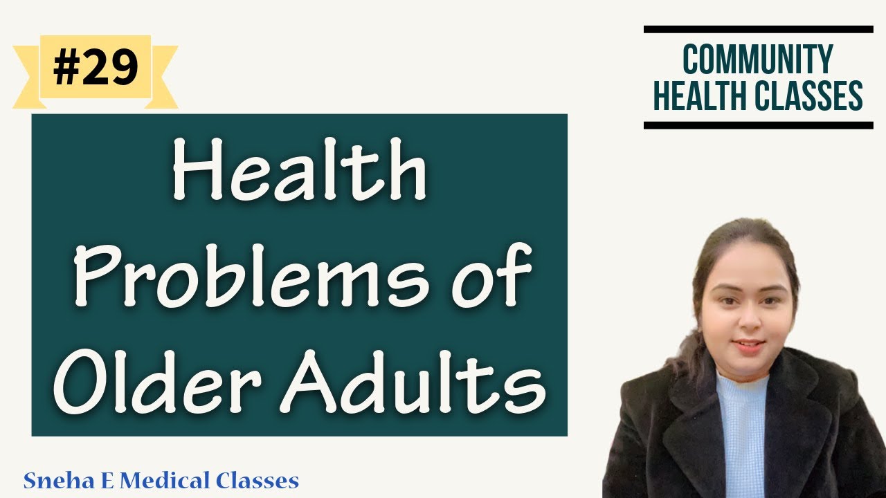 Health Problems of Older Adult || Geriatric Health Issues || Hindi | Community Health ||
