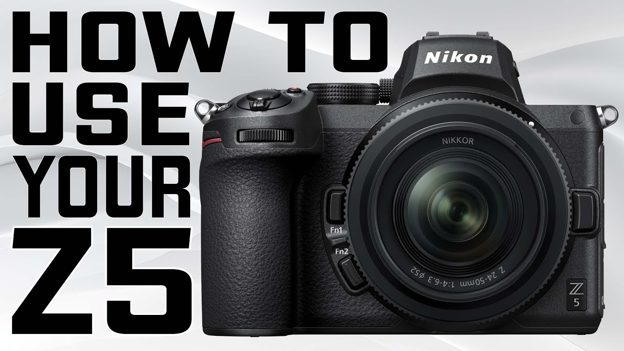 Пошаговое руководство пользователя Nikon Z5