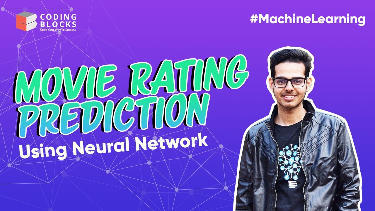 Movie Rating Prediction | Using Neural Networks (ANN) | Sentiment Analysis | Machine Learning Monday