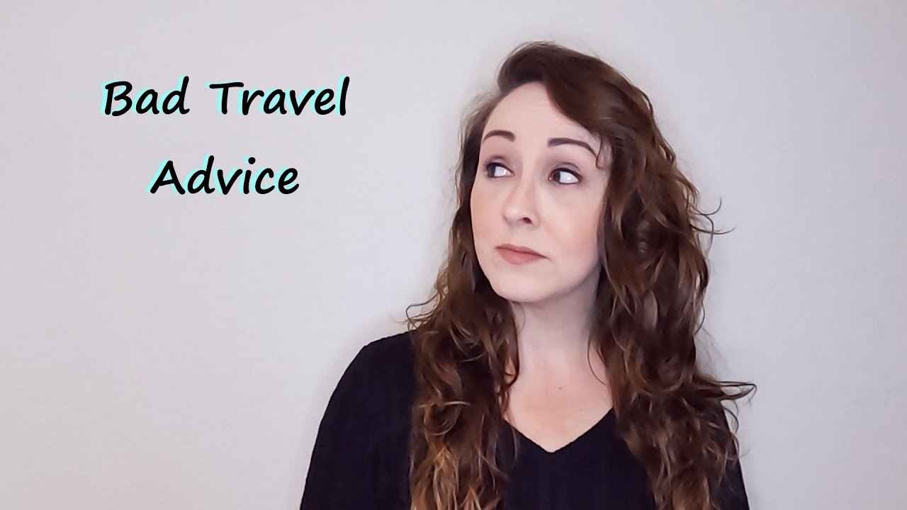 Bad Travel Advice