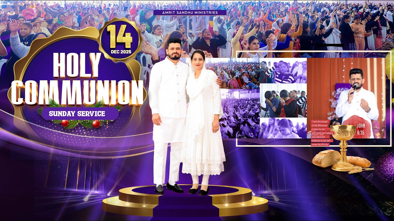 HOLY COMMUNION SUNDAY SERVICE (14-12-2025) 🔴 #live @AMRITSANDHUMINISTRIESAURCHURCH