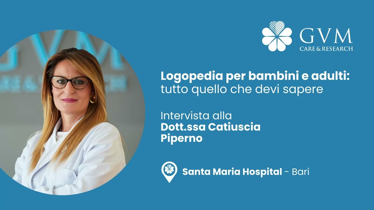 Logopedista: chi è, cosa fa e quando rivolgersi - intervista alla Dott.ssa Catiuscia Piperno