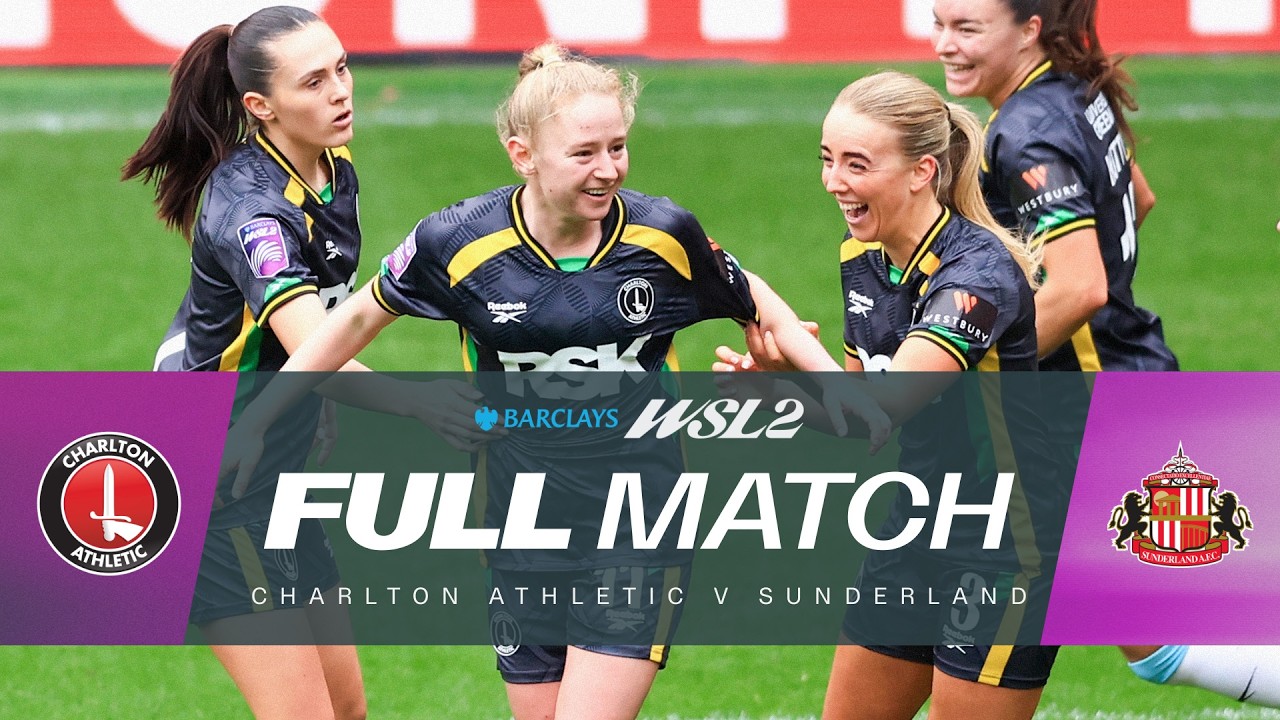 LIVE: Charlton Athletic v Sunderland | Barclays WSL 2 25/26