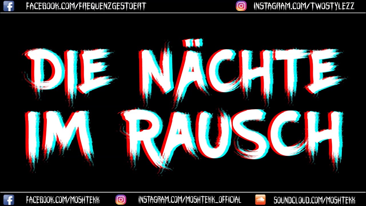 MoshTekk - DIE NÄCHTE IM RAUSCH