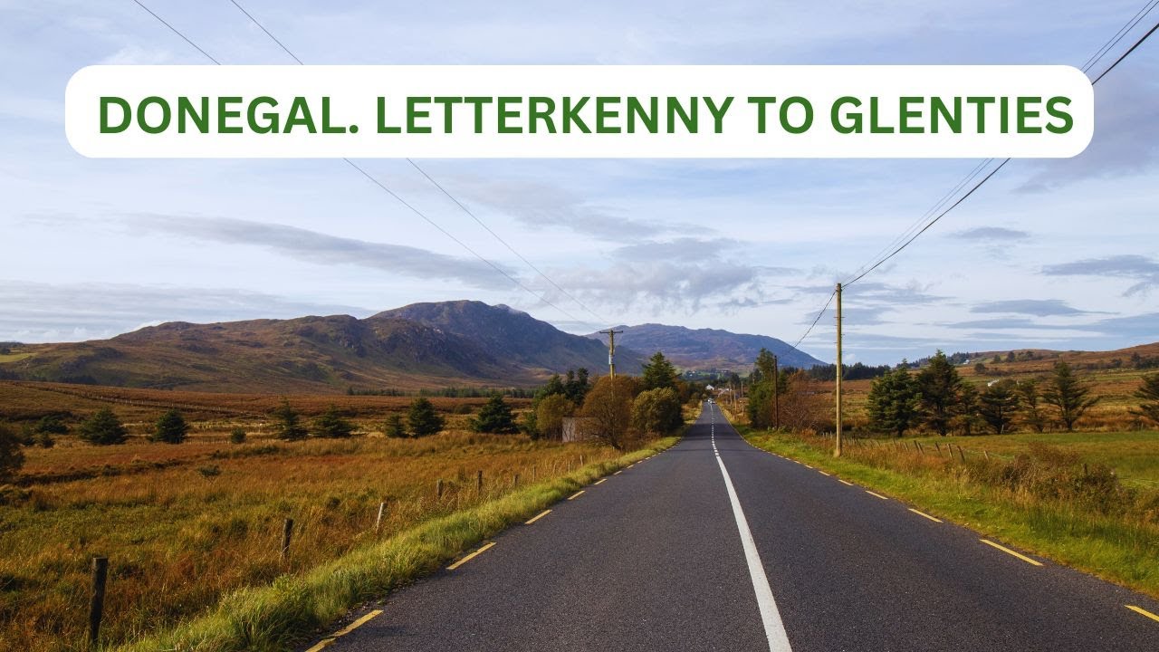 DONEGAL. LETTERKENNY TO GLENTIES