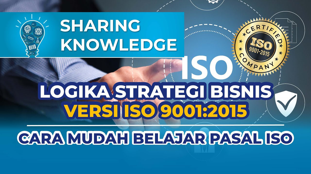 ISO 9001, Понимание бизнес-стратегии ВЕРСИЯ ISO 9001:2015