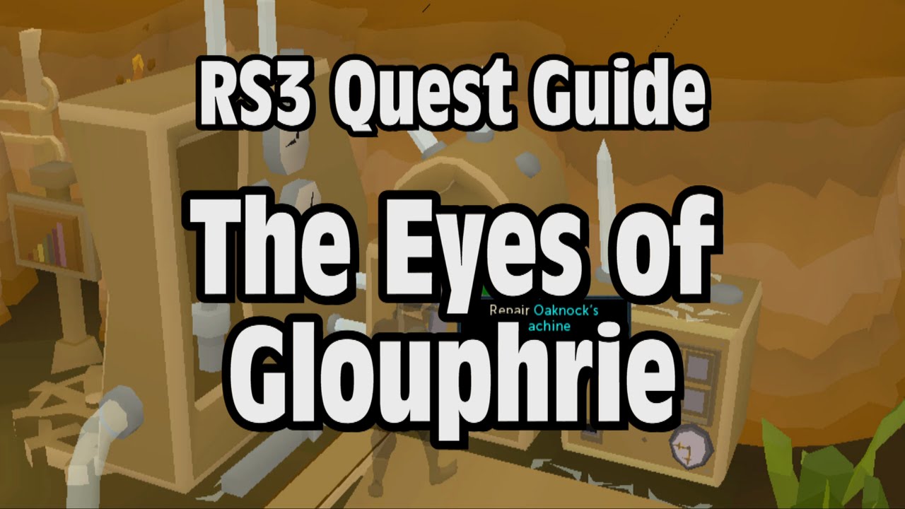 RS3: The Eyes of Glouphrie Guide - RuneScape