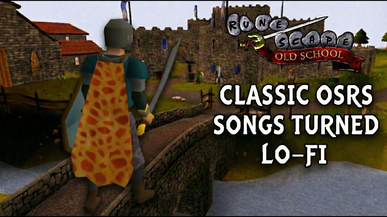 OSRS Classics but Lo-Fi | Old School RuneScape Relaxing Songs to Game/Chill