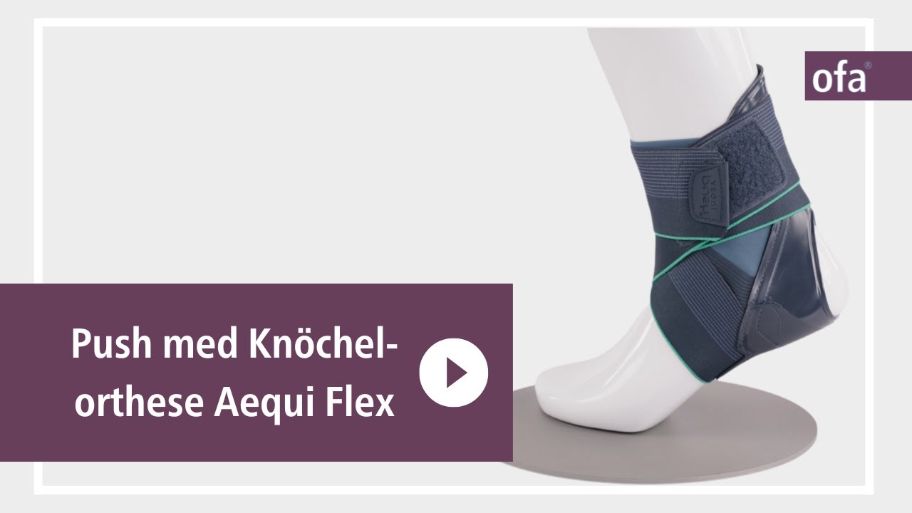 Push med Knöchelorthese Aequi Flex | Unterstützung bei Sprunggelenksverletzungen
