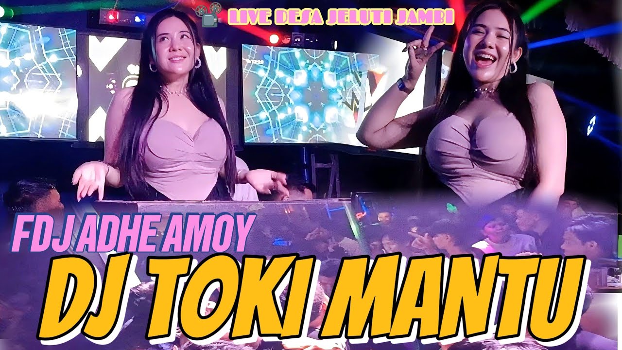 OT SMD • 🔥FDJ ADHE AMOY 👑 DJ VIRAL TOKI MANTU 🔥DJ AKU PAMIT PERGI 👑 NIGHT  LIVE  DESA JELUTI JAMBI 🔥